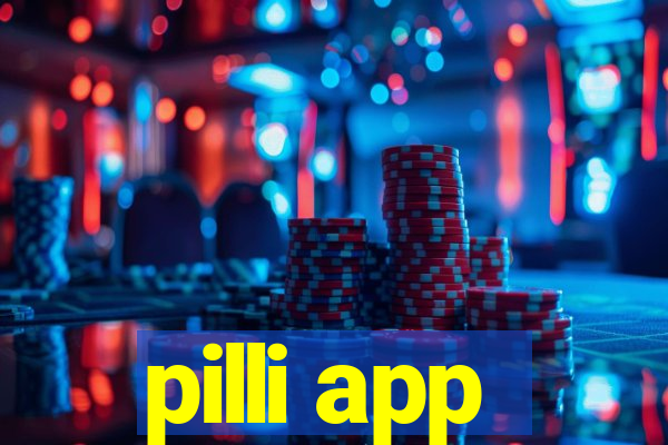 pilli app